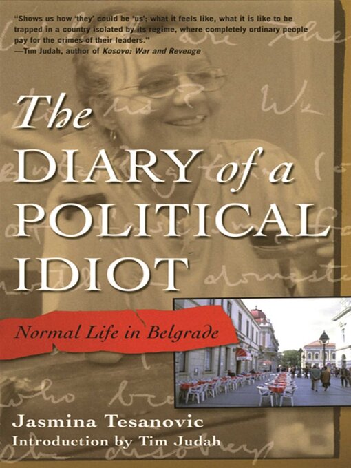 Title details for Diary of a Political Idiot by Jasmina Tesanovic - Available